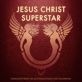 Album cover of Jesus Christ Superstar: Highlights From the All-Female Studio Cast Recording