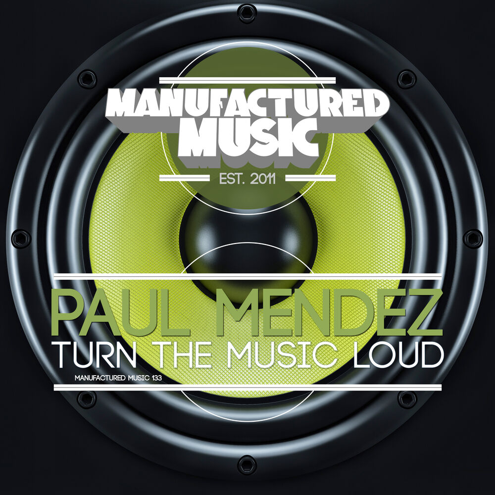 Loud Music. Turn Music Louder. Turn the Music loudly. Manufactory Louder.