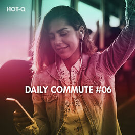 Album cover of Daily Commute, Vol. 06
