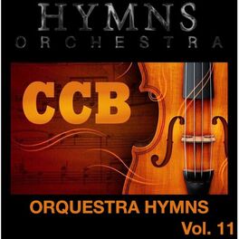 Album cover of Orquestra Hymns, Vol. 11 - CCB - Congregação Cristã