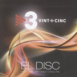 Album cover of Vint-i-Cinc: El Disc (Música, Sintonies i Cançons)