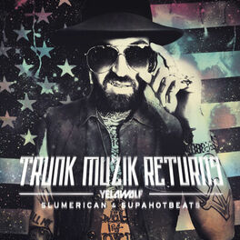 Album cover of Trunk Muzic Returns (Deluxe Edition)