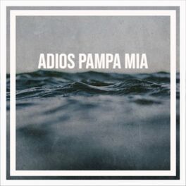 Album cover of Adios Pampa Mia