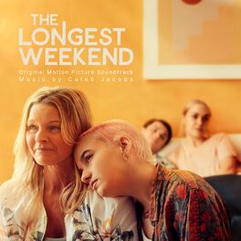 Album cover of The Longest Weekend Original Motion Picture Soundtrack