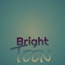 Album cover of Bright Teen