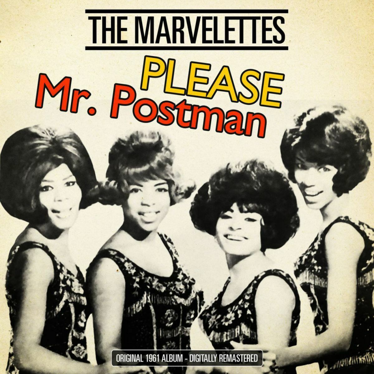 The Marvelettes - Please Mr. Postman (Original 1961 Album - Digitally  Remastered) (Original 1961 Album - Digitally Remastered): lyrics and songs  | Deezer