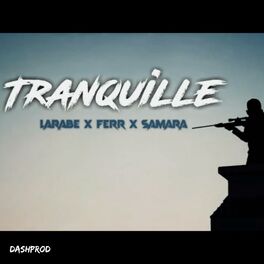 Album cover of Tranquille (feat. Samara & Ferr)