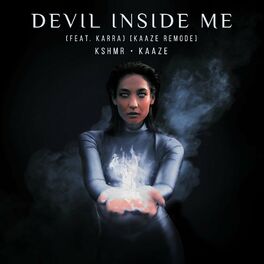 Album cover of Devil Inside Me (feat. KARRA) (KAAZE Remode)