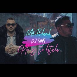 Album cover of Gde si to lutala Mr.Black,DJ SNS