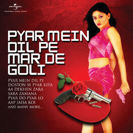 Album cover of Pyar Mein Dil Pe Maar De Goli