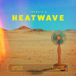 Album cover of There's a Heatwave