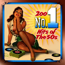 Album cover of 200 #1 Hits Of The 1950s