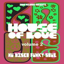Album cover of HOUSE OF LOVE (Nu Disco, Funky & Soul VOLUME 2)