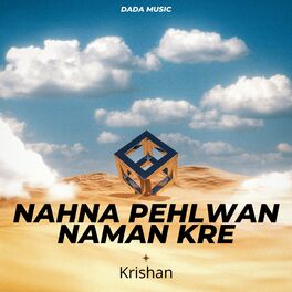 Album cover of Nahna Pehlwan Naman kre