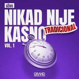 Album cover of Nikad Nije Kasno Tradicional Vol. 1 (Live)