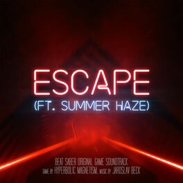 Album cover of Escape ft. Summer Haze (Beat Saber Soundtrack Teaser)