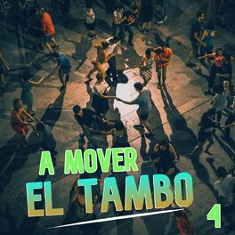 Album cover of A Mover El Tambo Vol. 4