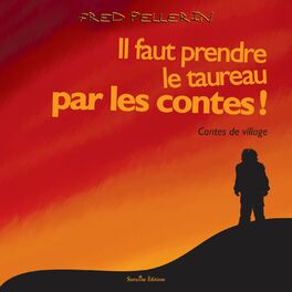Album cover of Il faut prendre le taureau par les contes