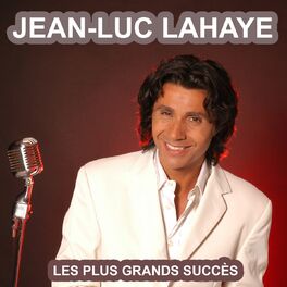 Album cover of Les plus grands succès de Jean-Luc Lahaye