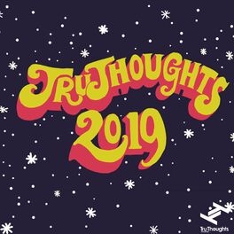 Album cover of Tru Thoughts 2019