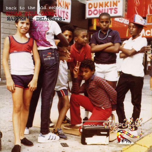 The Sugarhill Gang - Rapper's Delight : chansons et paroles | Deezer
