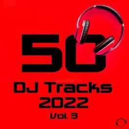 Album cover of 50 DJ Tracks 2022, Vol. 3