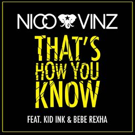 Album cover of That's How You Know (feat. Kid Ink & Bebe Rexha)