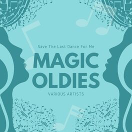 Album cover of Save the Last Dance for Me (Magic Oldies)