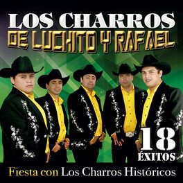 Album cover of 18 Éxitos - Fiesta Con Los Charros Históricos