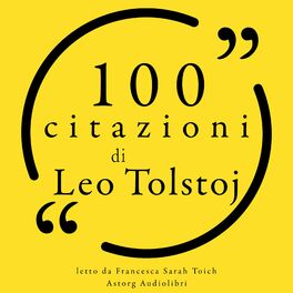 Album cover of 100 citazioni di Leo Tolstoj (Le 100 citazioni di...)