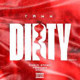 Album cover of Dirty [feat. Chris Brown, Feather & Rahky] (Remix)