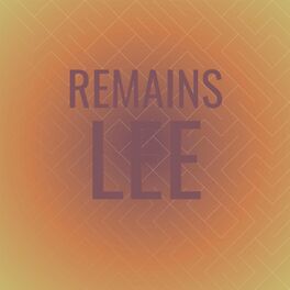 Album cover of Remains Lee