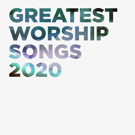 Album cover of Greatest Worship Songs 2020
