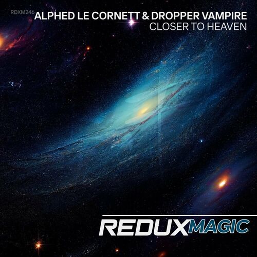  Alphed Le Cornett & Dropper Vampire - Closer To Heaven (2023) 