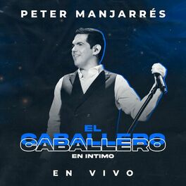 Album cover of El Caballero en Intimo (En Vivo)