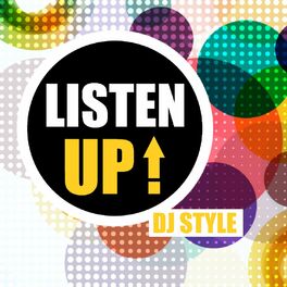 Album cover of Listen up! DJ Style
