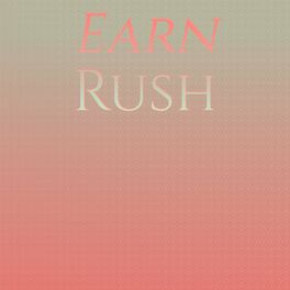 Album cover of Earn Rush