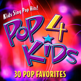 Album cover of POP 4 Kids - 30 POP Favorites