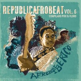 Album cover of Repúblicafrobeat, Vol. 6 - Afrobeat ibérico