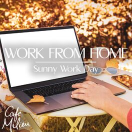 Album cover of Work from Home | Sunny Work Day