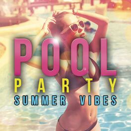 Album cover of Pool Party: Summer Vibes
