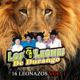 Los Leones De Durango: albums, songs, playlists | Listen on Deezer