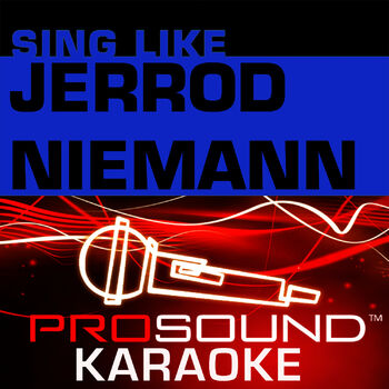 Prosound Karaoke Band Lover Lover You Don T Treat Me No Good No More Karaoke Instrumental Track In The Style Of Jerrod Niemann Listen With Lyrics Deezer