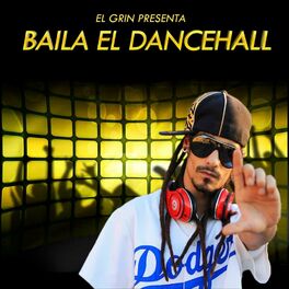 Album cover of Baila el Dancehall
