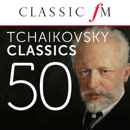 Album cover of 50 Tchaikovsky Classics (By Classic FM)