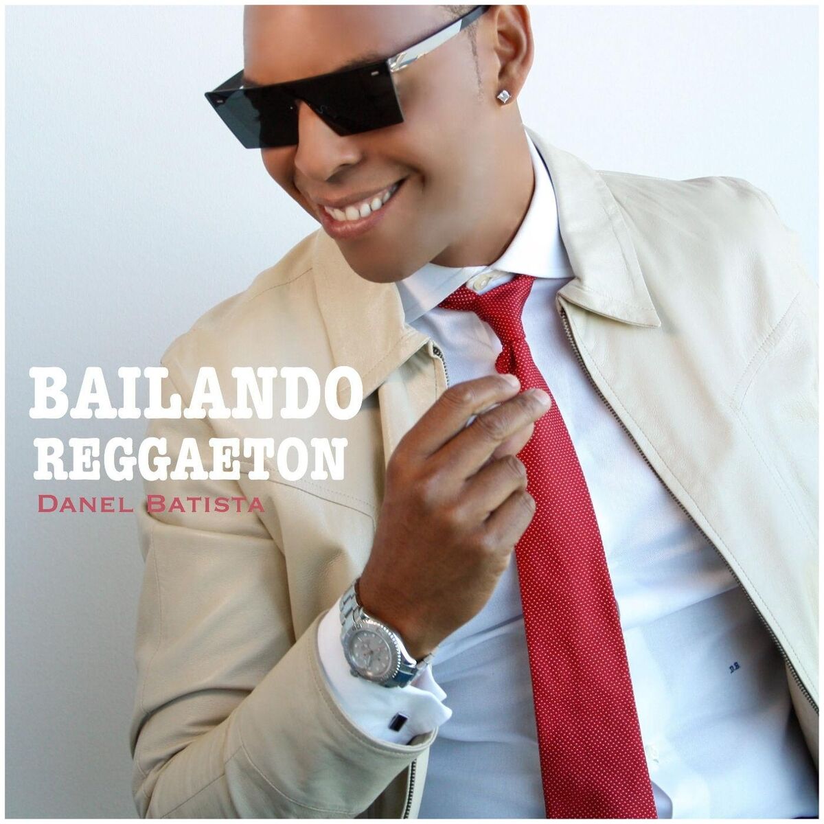 Danel Batista - Bailando Reggaeton: lyrics and songs | Deezer