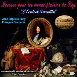 Album cover of Musique pour Les Menus Plaisirs du Roy (