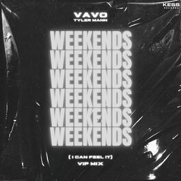 Album cover of Weekends (I Can Feel It) (VIP Mix)