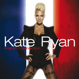 Album cover of Kate Ryan - French Connection