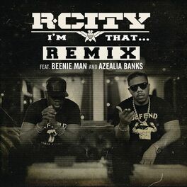 Album cover of I'm That... (Remix) (feat. Beenie Man & Azealia Banks)